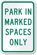 Park in Marked Spaced Only