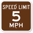 Speed Limit 5 MPH Sign