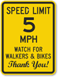 Speed Limit 5 MPH Walkers And Bikes Sign