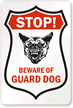 Stop Beware Guard Dogs Sign