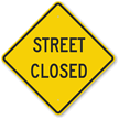 Street Closed Sign