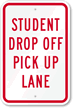 Student Drop Off Pick Up Lane Sign