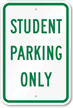 STUDENT PARKING ONLY Sign