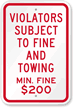 Violators Subject To $200 Fine & Towing Sign