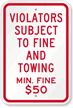 Violators Subject To $50 Fine & Towing Sign