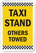 TAXI STAND OTHERS TOWED Sign