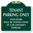 Tenant Parking Only Violators Vehicles Towed Away SignatureSign