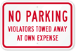 No Parking Violators Towed Away Sign