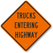 Trucks Entering Highway Sign