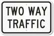 Two Way Traffic Sign