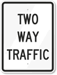 Two Way Traffic Sign