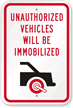 Unauthorized Vehicles Will Be Immobilized Sign