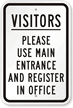 Visitors Use Main Entrance Sign