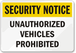 Unauthorized Vehicles Prohibited Sign