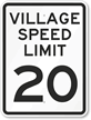 Village Speed Limit Sign