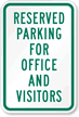 Reserved Parking For Office And Visitors Sign