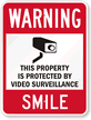 Property Protected By Video Surveillance Sign