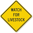 Watch For Livestock Sign