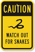 Caution Watch Out For Snakes Sign