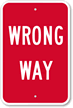 WRONG WAY Sign