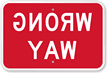 Wrong Way Sign