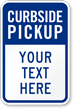 Add Your Text Here Custom Curbside Pickup Sign