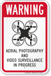 Aerial Photography Video Surveillance Drone Warning Sign