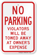 No Parking Violators Towed Away Sign