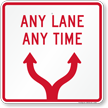 Any Lane Any Time with Directional Arrow Symbol Sign