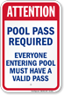 Attention Pool Pass Required Sign