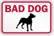 Bad Dog Sign