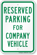 Parking Space Reserved For Company Vehicle Sign