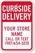 Curbside Delivery Custom Pickup Sign