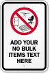 Custom No Bulk Items Sign