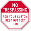 Custom No Trespassing Octagon Sign