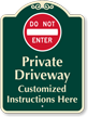 Custom Private Driveway, Do Not Enter Sign