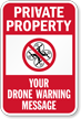 Custom Private Property, Drone Warning Message Sign