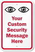 Custom Watch Eyes Surveillance Security Sign