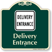 Delivery Entrance Signature Sign