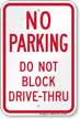 Do Not Block Drive Thru Sign