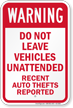 Do Not Leave Vehicles Unattended Warning Sign