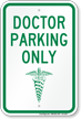 Doctor Parking Only Sign