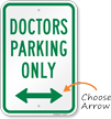 Doctors Parking Only Sign with Arrow