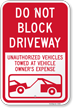 Do Not Block Driveway Sign