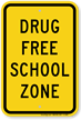 Drug Free School Zone Sign