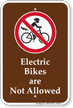 Electric Bikes Are Not Allowed Campground Sign