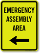 Emergency Assembly Area Left Arrow Sign