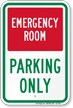 Emergency Room Parking Only Sign