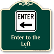 Enter To The Left Arrow Signature Sign