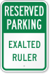 Exalted Ruler Reserved Parking Sign